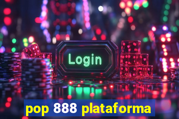 pop 888 plataforma